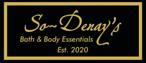 So Denay's  (Bath and Body Essentials)